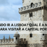 Quando ir a Lisboa