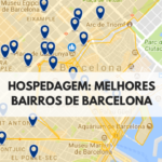 Onde ficar em Barcelona: Melhores bairros da Capital Catalã.