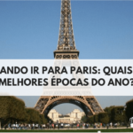 Quando ir para Paris