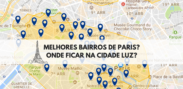 Melhores Bairros de Paris? Onde ficar na Cidade Luz? 5 Sugestões para Você Localizar a…