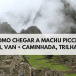 como-chegar-a-machu-picchu
