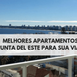 Apartamentos em Punta del Este | Melhores opções para quem vai com família ou turma de amigos
